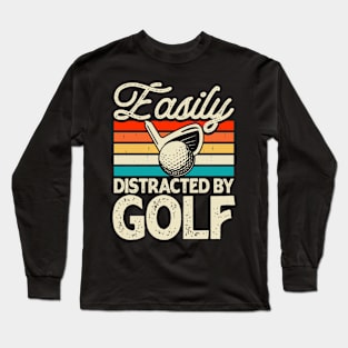 Easily Distracted By Golf T Shirt For Women Men T-Shirt Long Sleeve T-Shirt